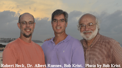 Robert Beck, Dr. Albert Ruenes, Bob Krist.  Photo by Bob Krist